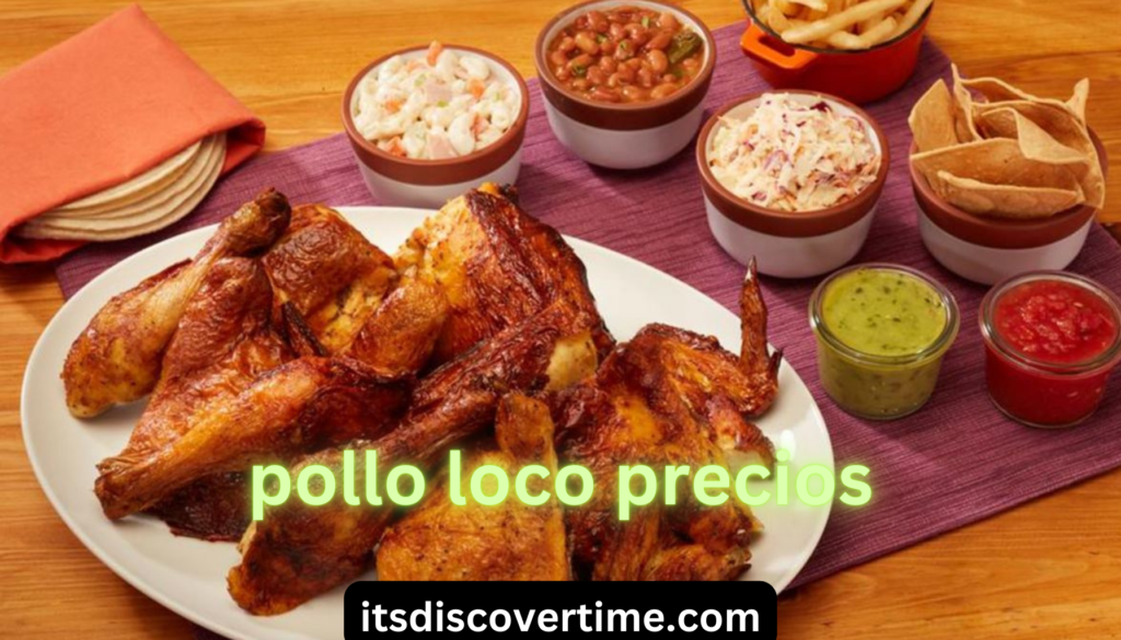 pollo loco precios