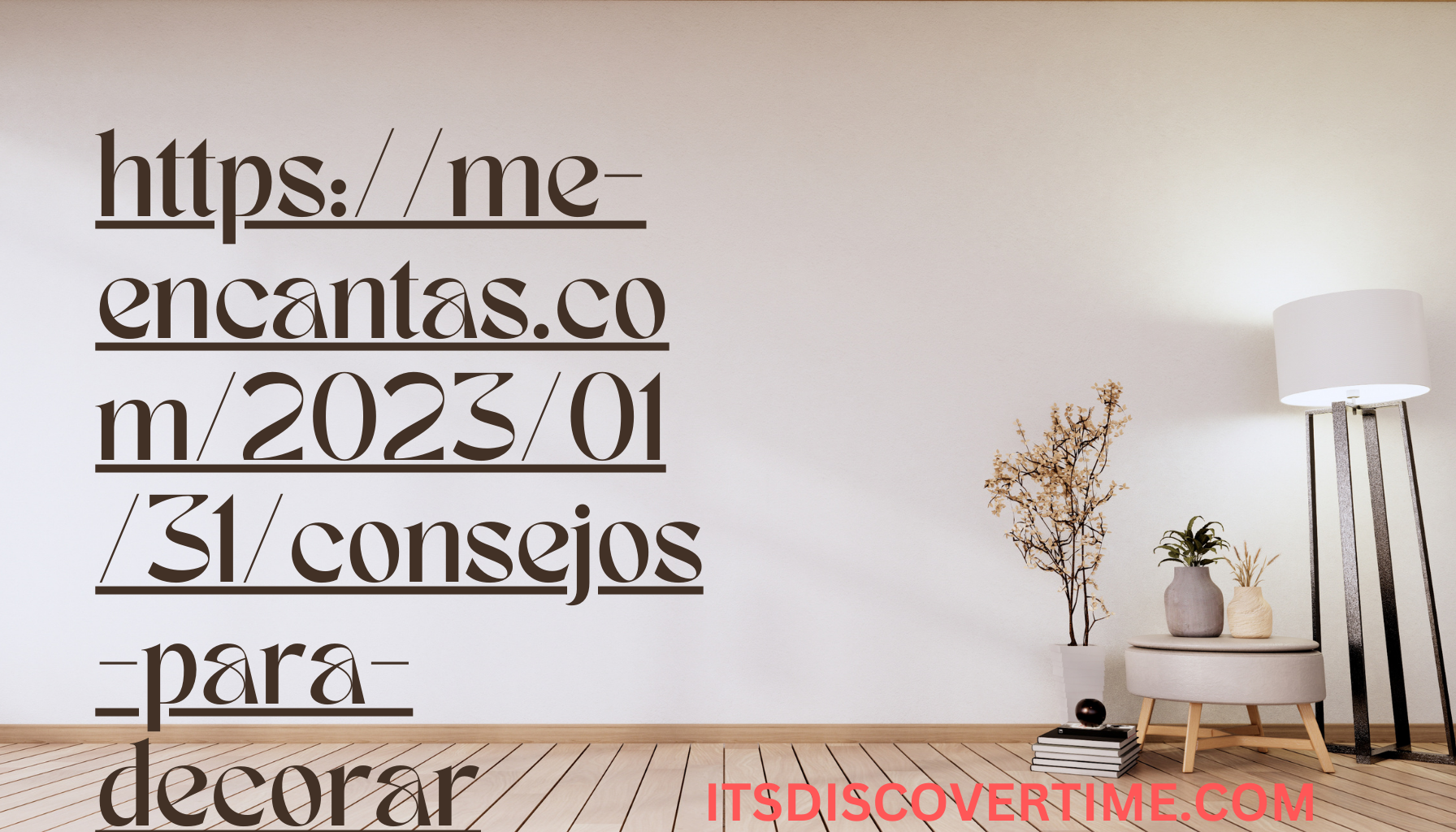 https://me-encantas.com/2023/01/31/consejos-para-decorar